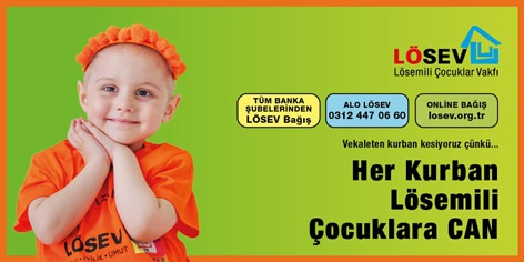 LÖSEV’den Kurban Bayramı Çağrısı: Lösemili Çocuklara Umut Olun