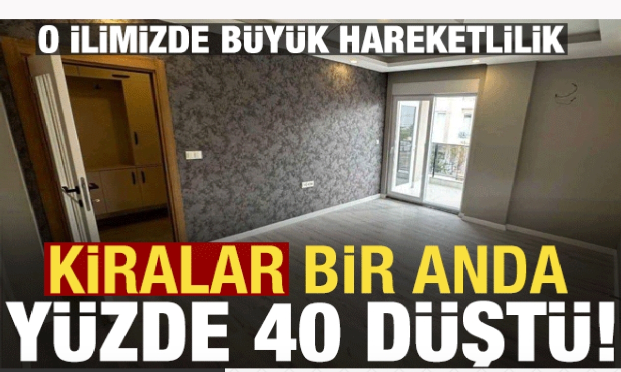 O ilde kiralar %40 düşüş görüldü