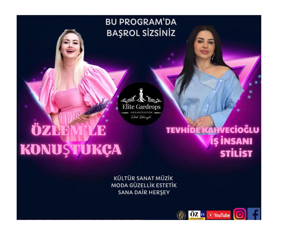 Moda Dünyasının İkonu Tevhide Kahvecioğlu Özlem'le Konuştukça Programına Konuk Oluyor
